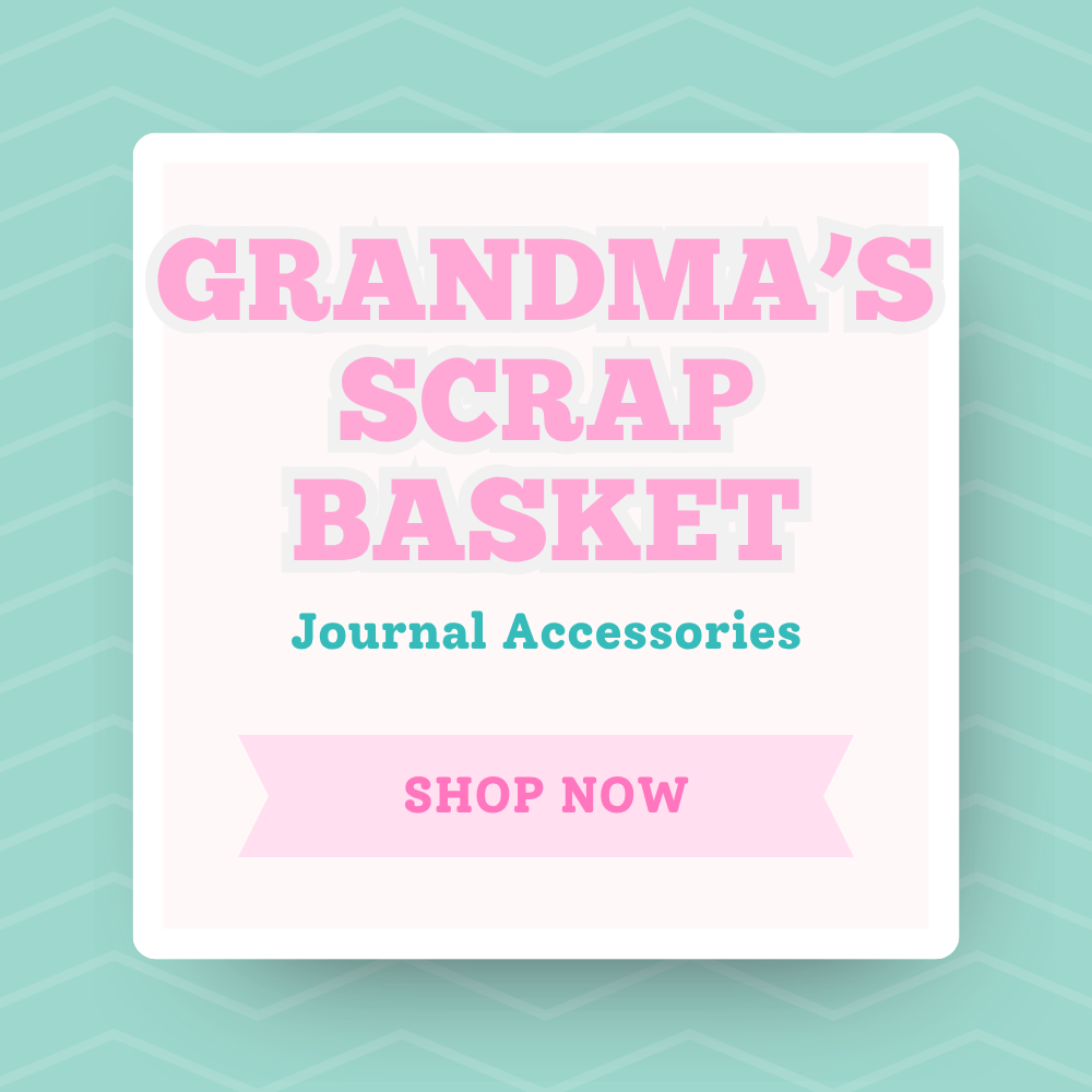 Grandma's Scrapbasket (Journal Add-Ons)