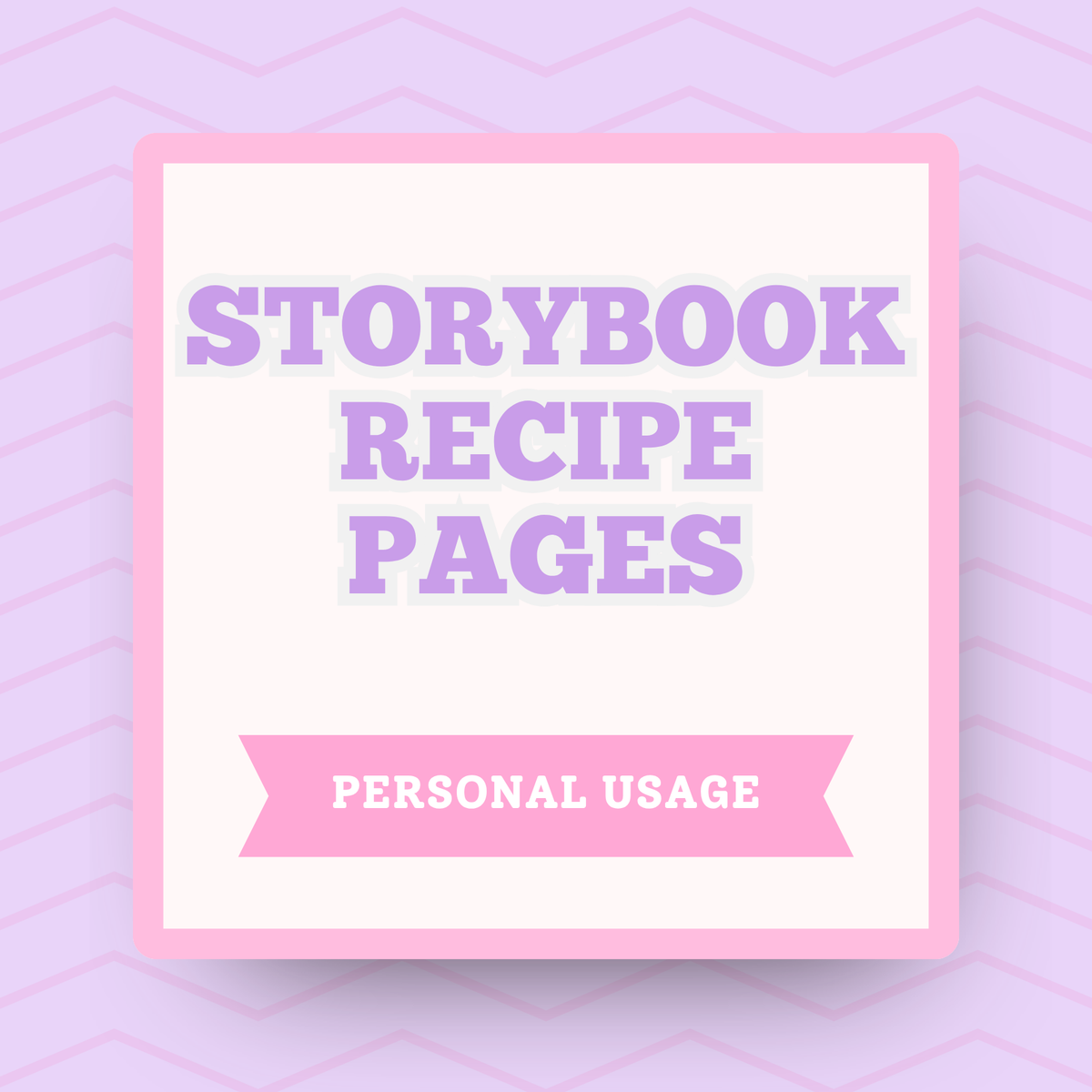 Storybook Recipe Pages: Personal Use