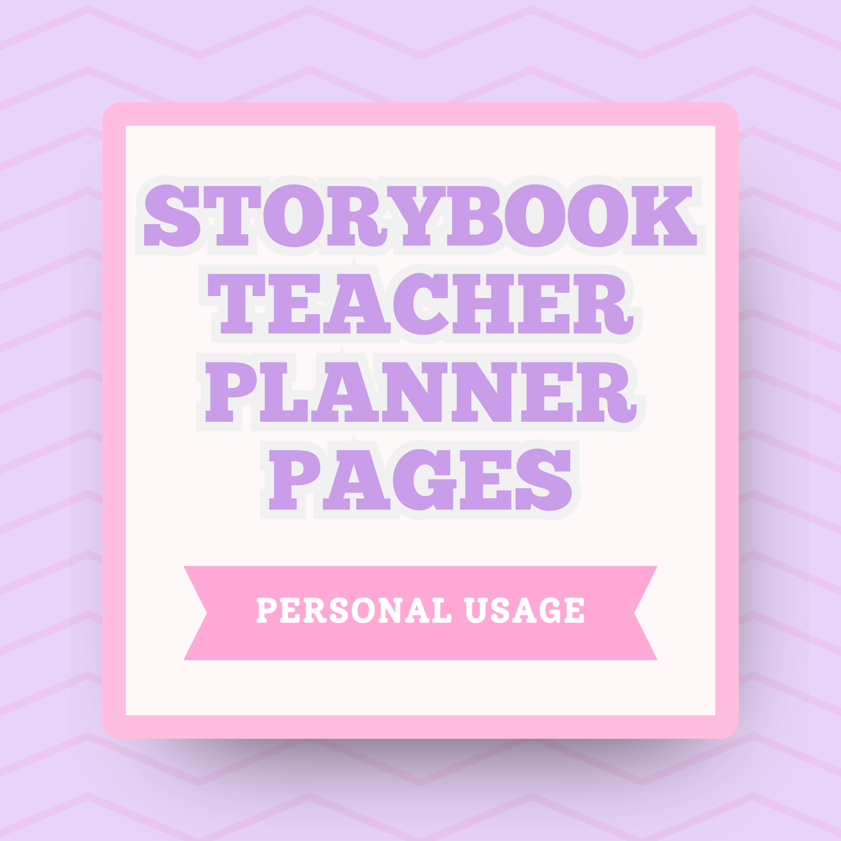 Teacher Planner Pages for Storybook Journal: Personal Use