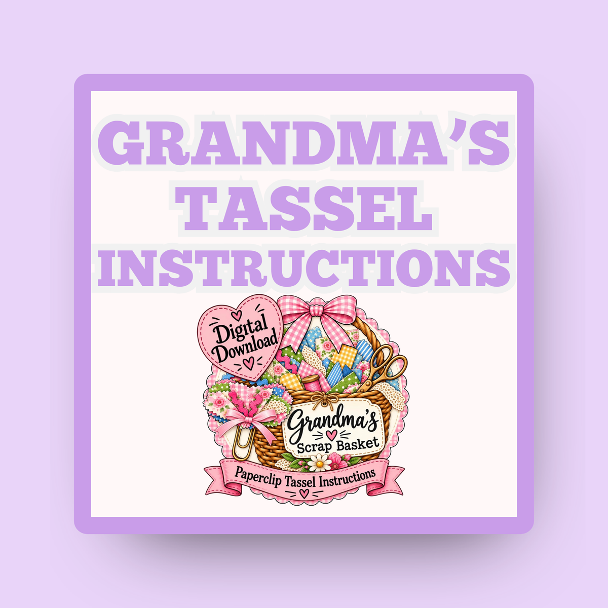 Grandma’s Paperclip Tassel Instructions: Digital Download