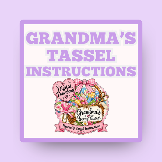 Grandma’s Paperclip Tassel Instructions: Digital Download